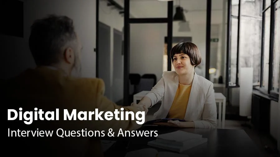 Top 15 Digital Marketing Interview Questions and Answers for Beginners